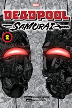Deadpool: Samurai- Deadpool: Samurai, Vol. 2
