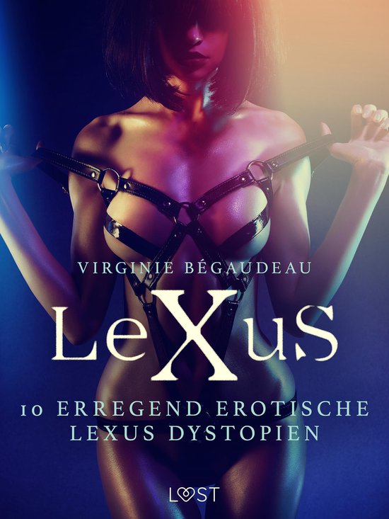 LUST - 10 erregend erotische LeXus Dystopient