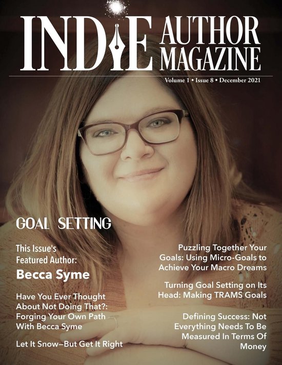 Indie Author Magazine 8 - Indie Author Magazine: Featuring Becca Syme