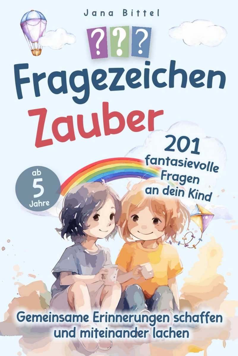 201 Fantasievolle Vragen voor Kinderen van 5 Jaar en Ouder