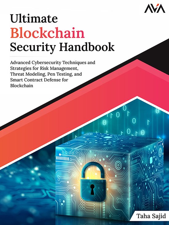 Ultimate Blockchain Security Handbook: Advanced Cybersecurit ... - cover