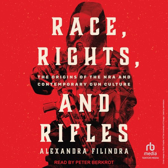 Race, Rights, and Rifles - cover