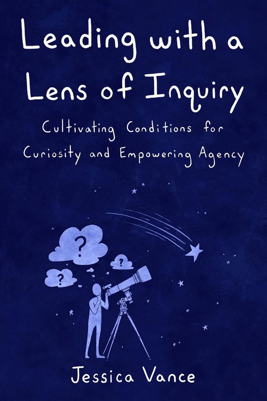 Leading with a Lens of Inquiry - cover
