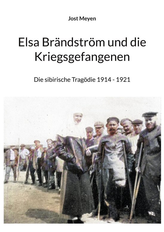 Elsa Brändström und die Kriegsgefangenen - cover