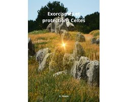 Exorcismes et protections Celtes