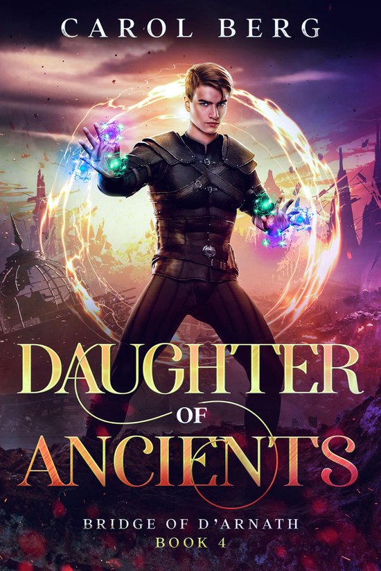 Boekomslag 'Daughter of Ancients' door Carol Berg met een magische krijger voor een verwoeste stad.