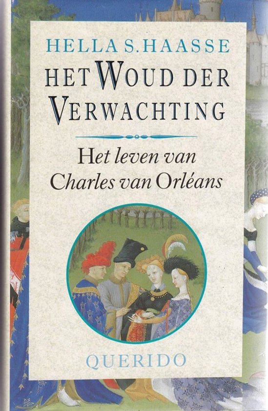 Woud der verwachting het leven van charles van orleans