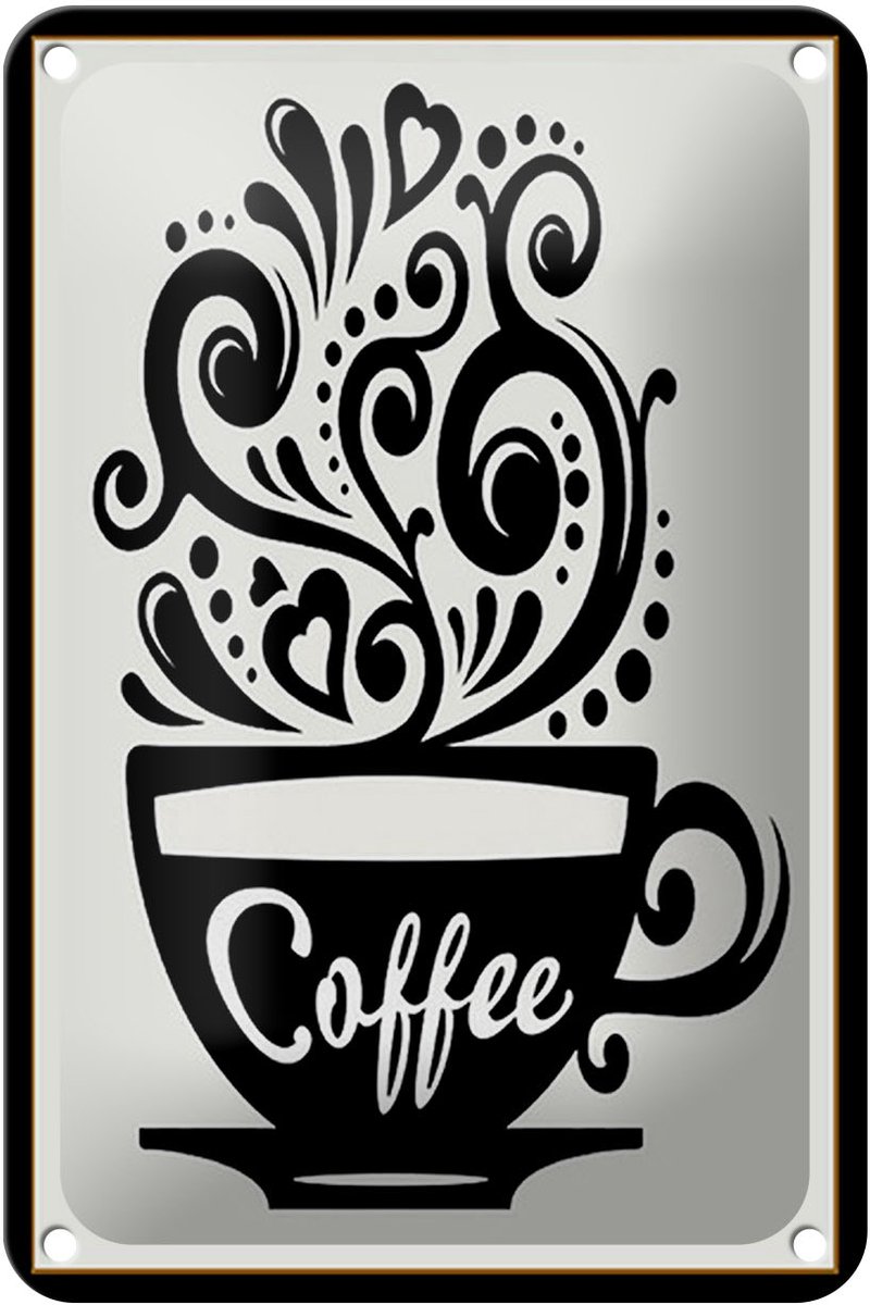 Blechschild Spruch 12x18cm Coffee Kaffee