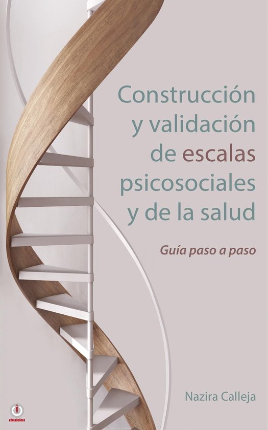 Construcción y validación de escalas psicosociales y de la ... - cover
