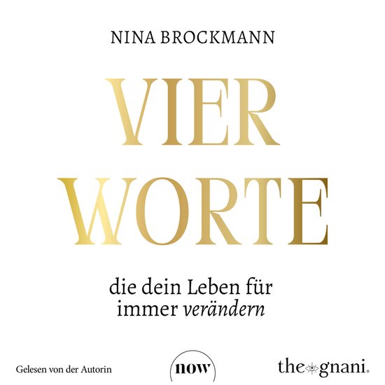 Vier Worte, die dein Leben für immer verändern (Ungekürzt ... - cover