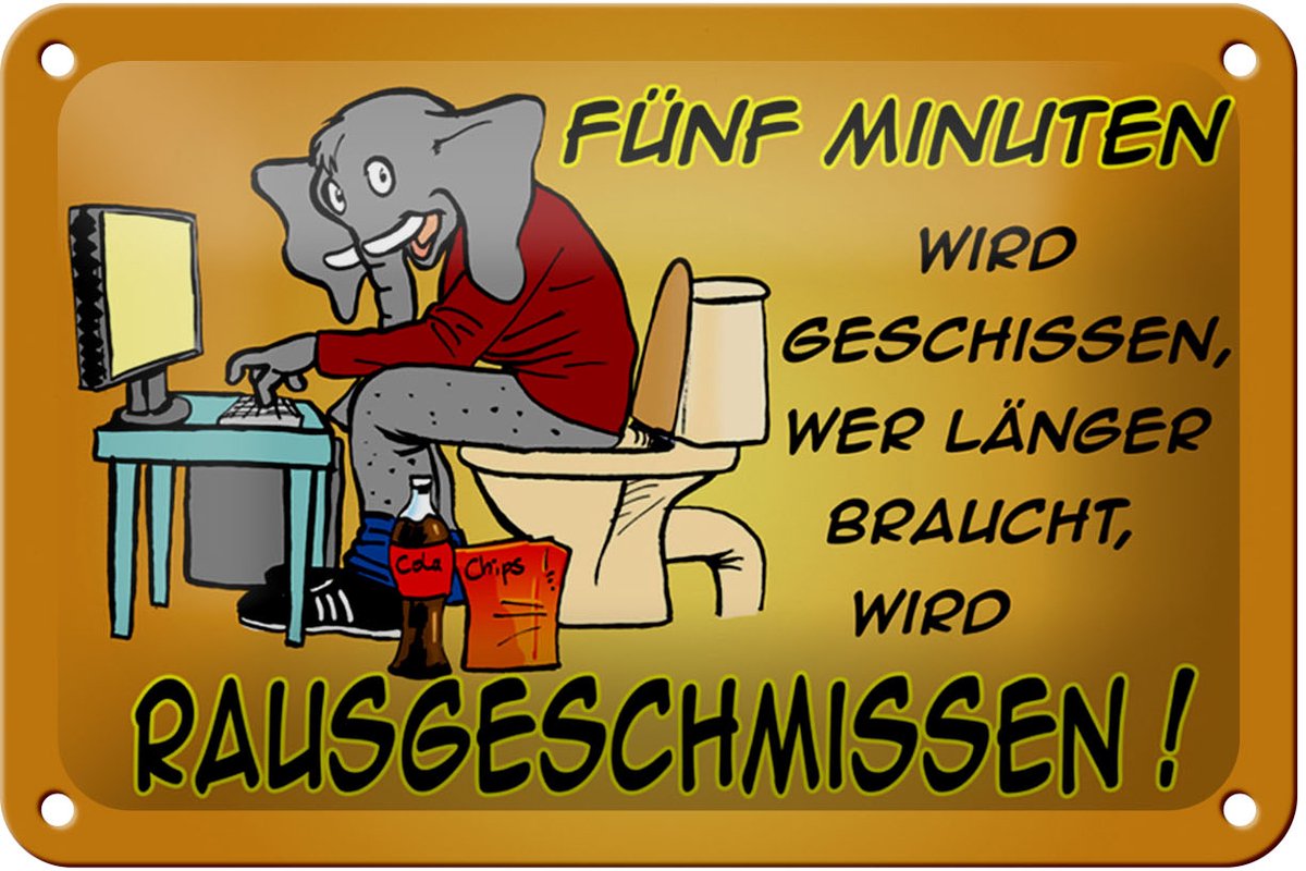 Blechschild Spruch 18x12cm fünf Minuten wird geschissen Elefant