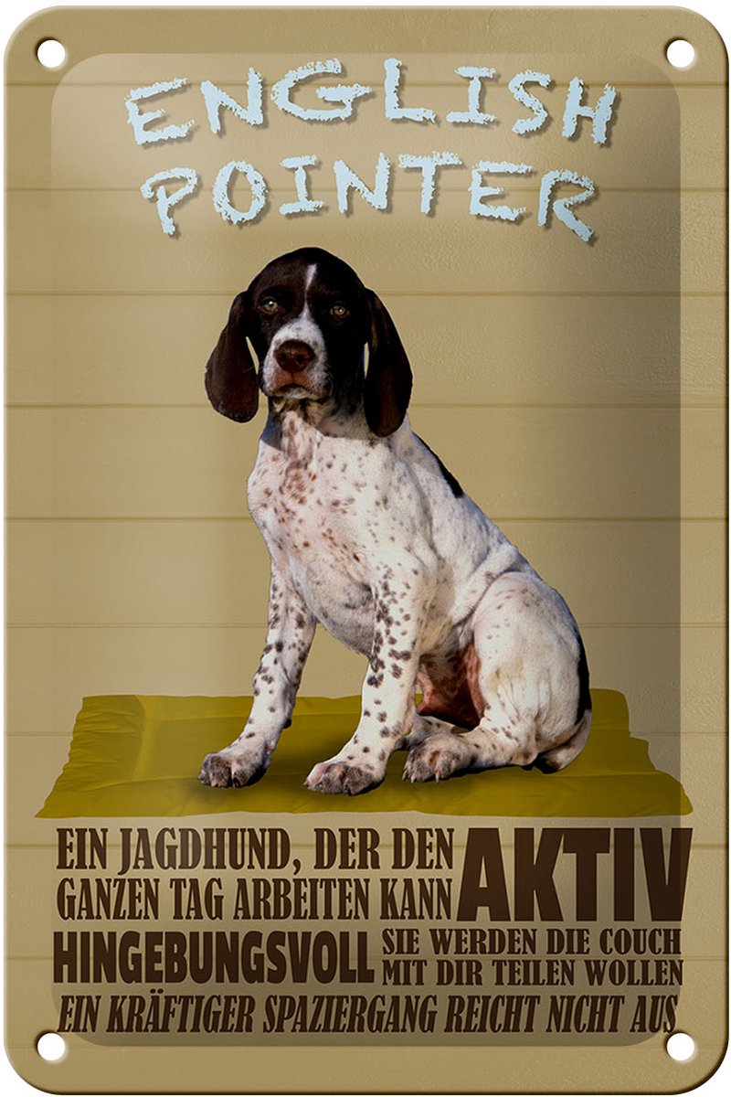 Blechschild Spruch 12x18cm English Pointer Jagdhund aktiv