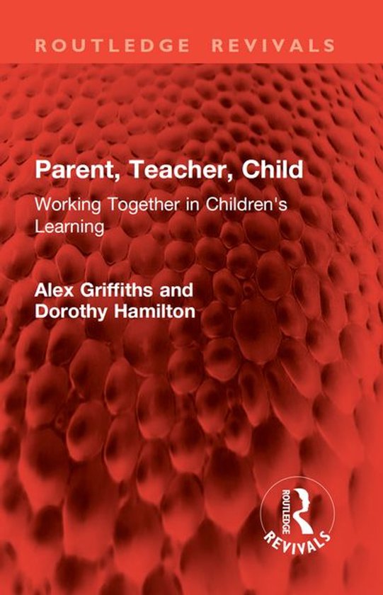 Routledge Revivals - Parent, Teacher, Child - cover
