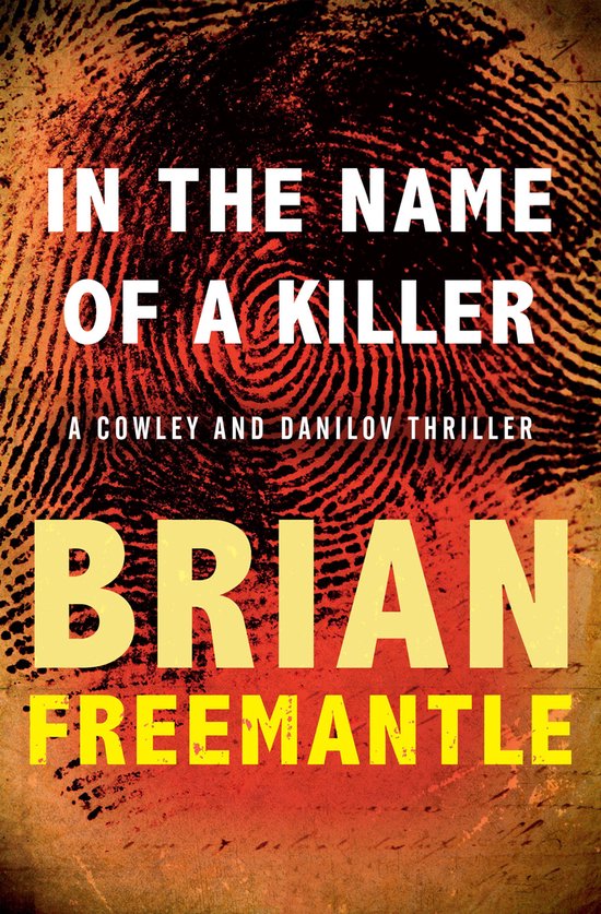 The Cowley and Danilov Thrillers 1 - In the Name of a Killer - cover