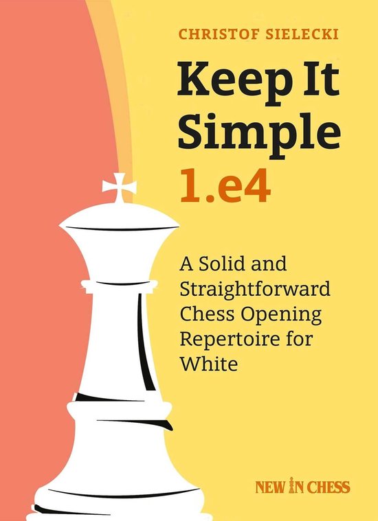 Keep it Simple: 1.e4 - cover