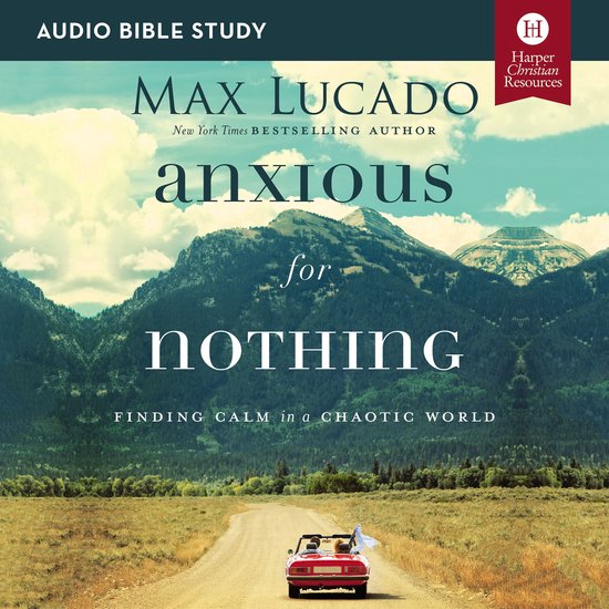 Anxious for Nothing Bible Study: Audio - cover