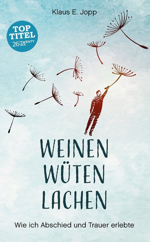 Weinen. Wüten. Lachen. - cover