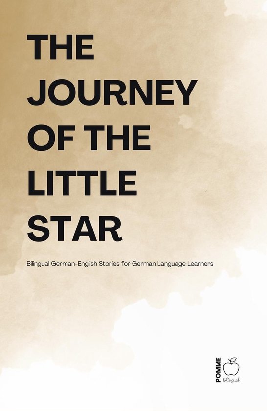 The Journey Of The Little Star: Bilingual German-English Sto ... - cover