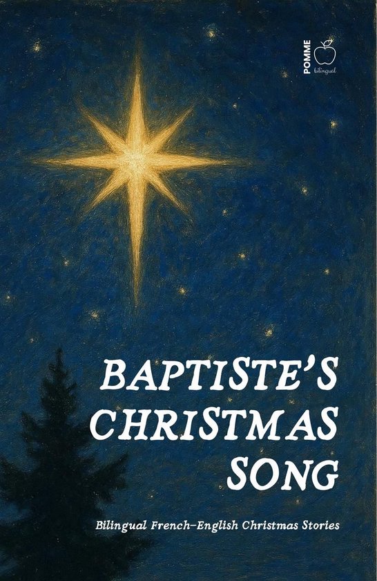 Baptiste's Christmas Song: Bilingual French-English Christma ... - cover