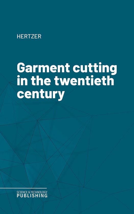 Garment cutting in the twentieth century - cover
