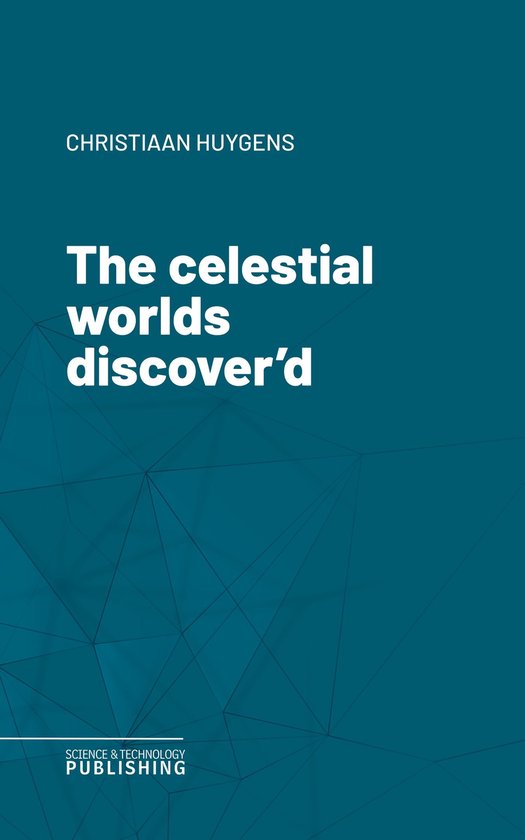 The celestial worlds discover'd - cover