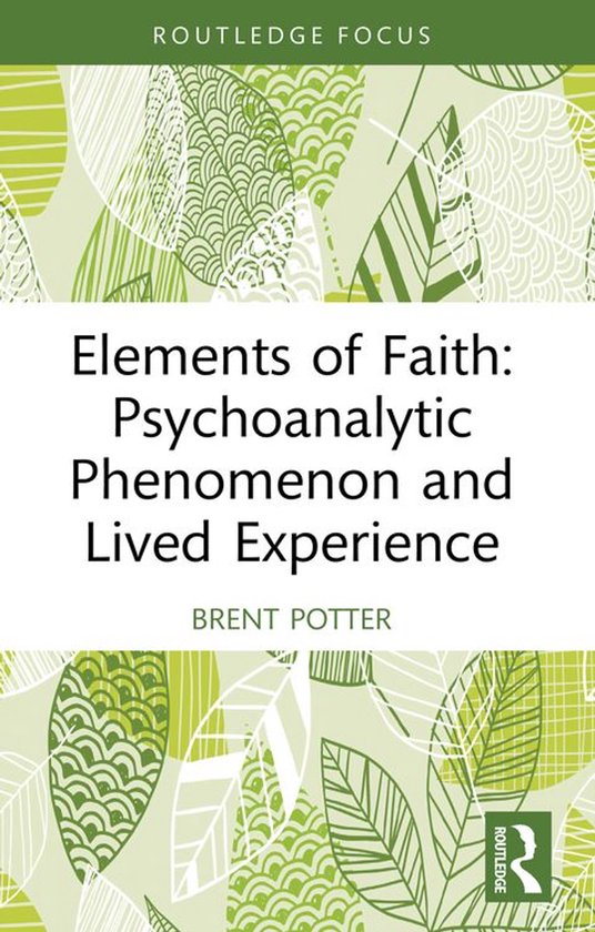 Routledge Focus on Mental Health - Elements of Faith: Psycho ... - cover