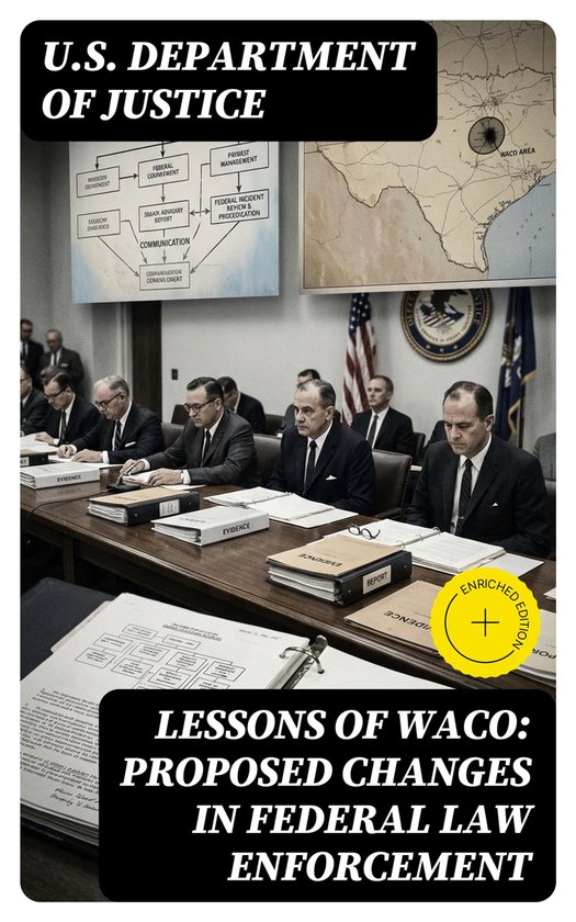 Lessons of Waco: Proposed changes in Federal Law Enforcement - cover