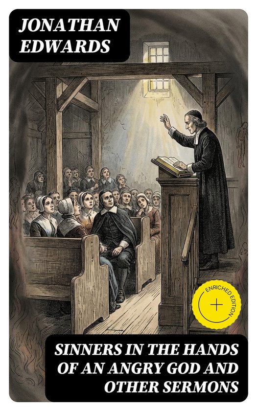 Boekkaft met een illustratie van Jonathan Edwards die preekt voor een gemeente in een kerk. Titel: "Sinners in the Hands of an Angry God and Other Sermons".