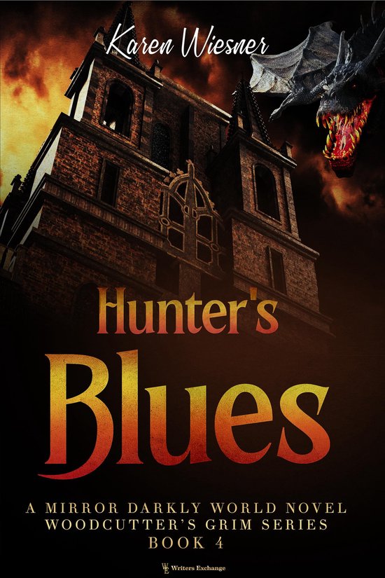 Woodcutter's Grim 4 - Hunter's Blues (A Mirror Darkly World  ... - cover
