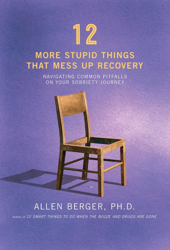 Berger 12 - 12 More Stupid Things That Mess Up Recovery - cover