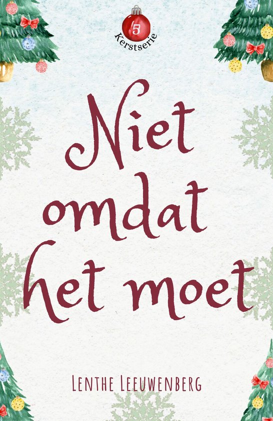Kerstserie 5 - Niet omdat het moet
