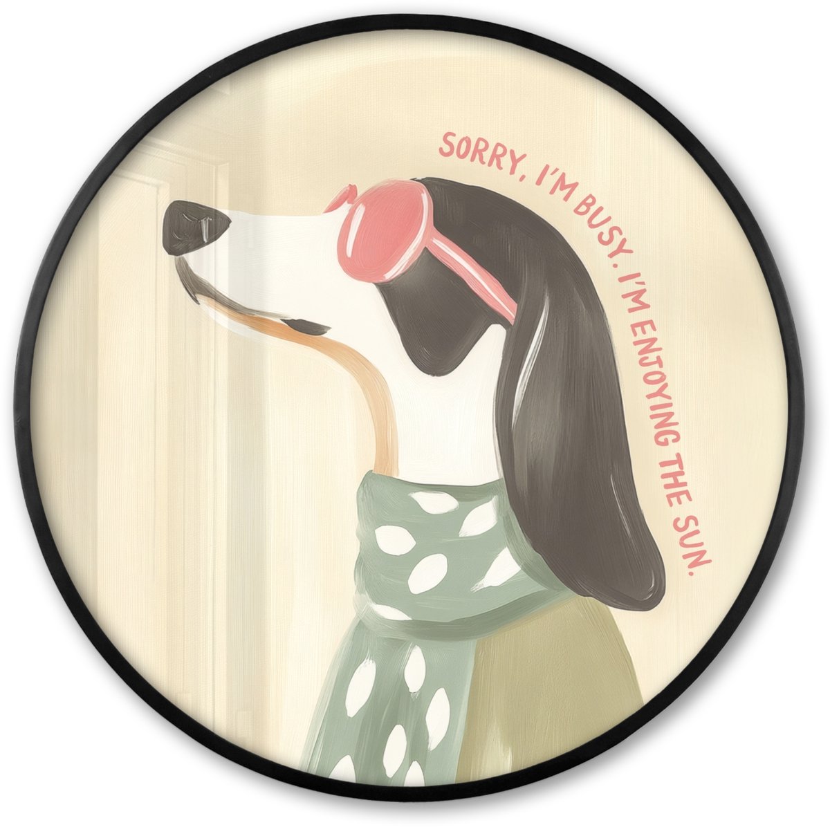 FrameYourWall Poster in lijst Rond - Fotolijst 80x80 cm - Posters - Quote - Hond - Zonnebril - Ronde posterlijst zwart - Decoratie - Wanddecoratie woonkamer - Muurdecoratie slaapkamer Hond - Zonnebril - Tekst