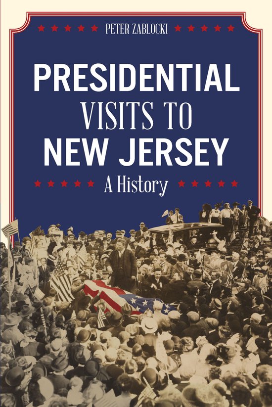 Presidential Visits to New Jersey - cover