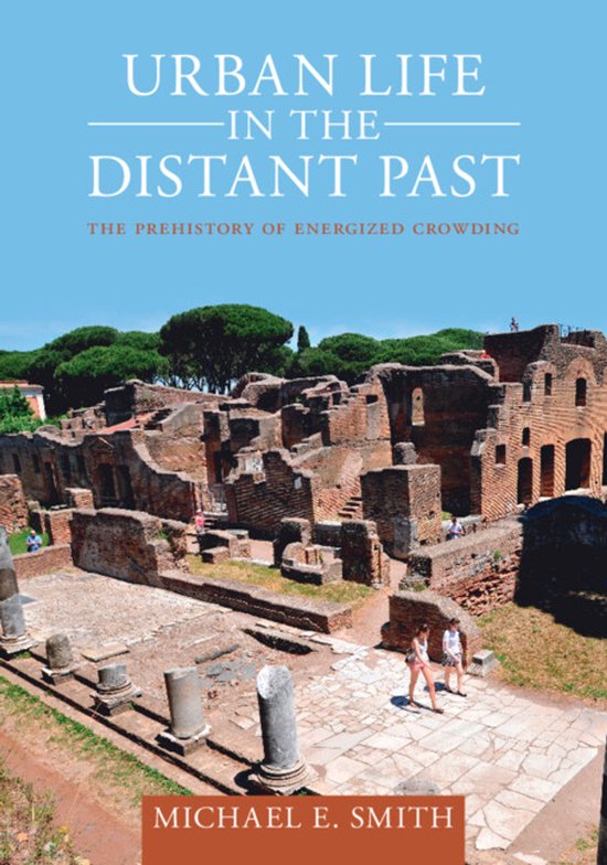 Urban Archaeological Pasts- Urban Life in the Distant Past - cover