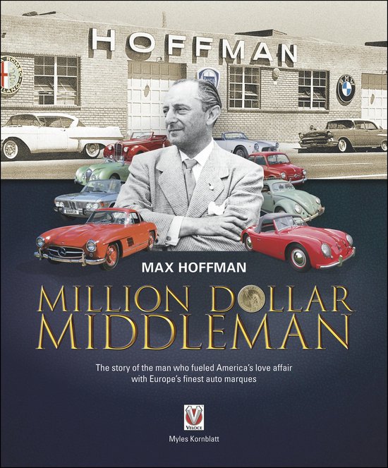 Max Hoffman: Million Dollar Middleman - cover