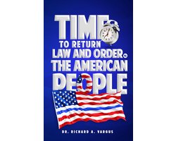 Times to Return Law and Order to the American People