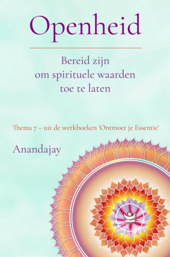 Openheid: Bereid zijn om spirituele waarden toe te laten - cover