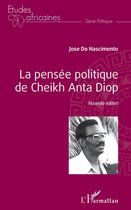 La pensée politique de Cheikh Anta Diop (Nouvelle édition)