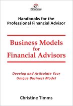 Handbooks for the Professional Financial Advisor - Business Models for Financial Advisors
