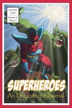 Volume 4 2 - An Unexpected Journal: Superheroes