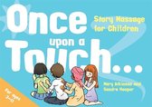 Once Upon A Touch