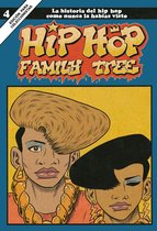 Hip Hop Family Tree 4 - Hip Hop Family Tree 4