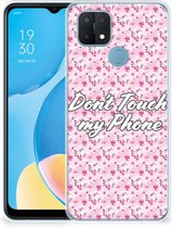 Back Cover Siliconen Hoesje OPPO A15 Hoesje met Tekst Flowers Pink Don't Touch My Phone
