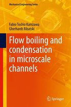Mechanical Engineering Series - Flow boiling and condensation in microscale channels