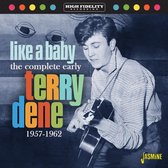 Terry Dene - Like A Baby. The Complete Early Terry Dene 1957-19 (CD)