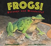 Strange and Wonderful - Frogs!