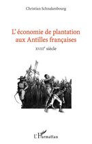 L'économie de plantation aux antilles françaises