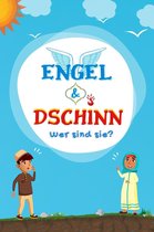 Serie Islamisches Wissen für Kinder - Engel & Dschinn; Wer sind sie?