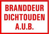 Branddeur dichthouden a.u.b. tekststicker 320 x 200 mm