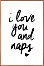 JUNIQE - Poster met kunststof lijst I Love You And Naps -20x30 /Wit &